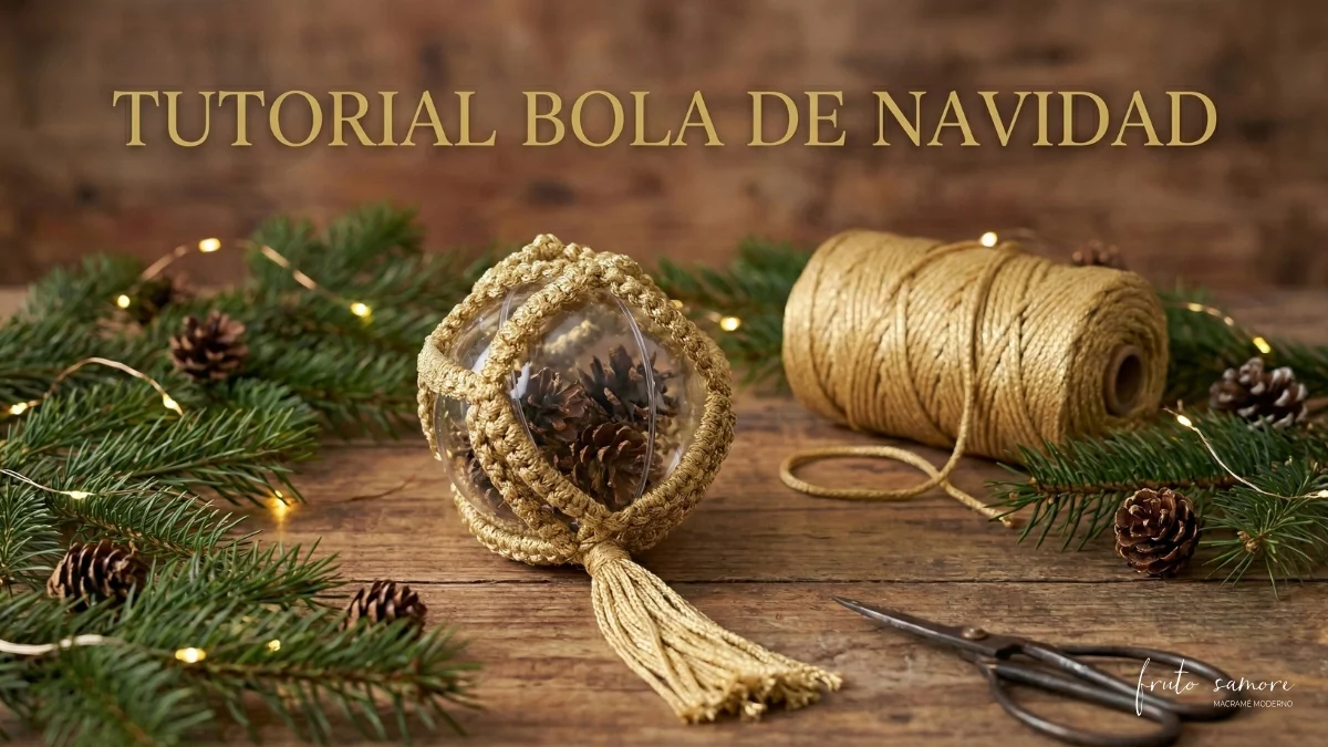 Tutorial gratis Bola Navidad macrame Fruto Samore