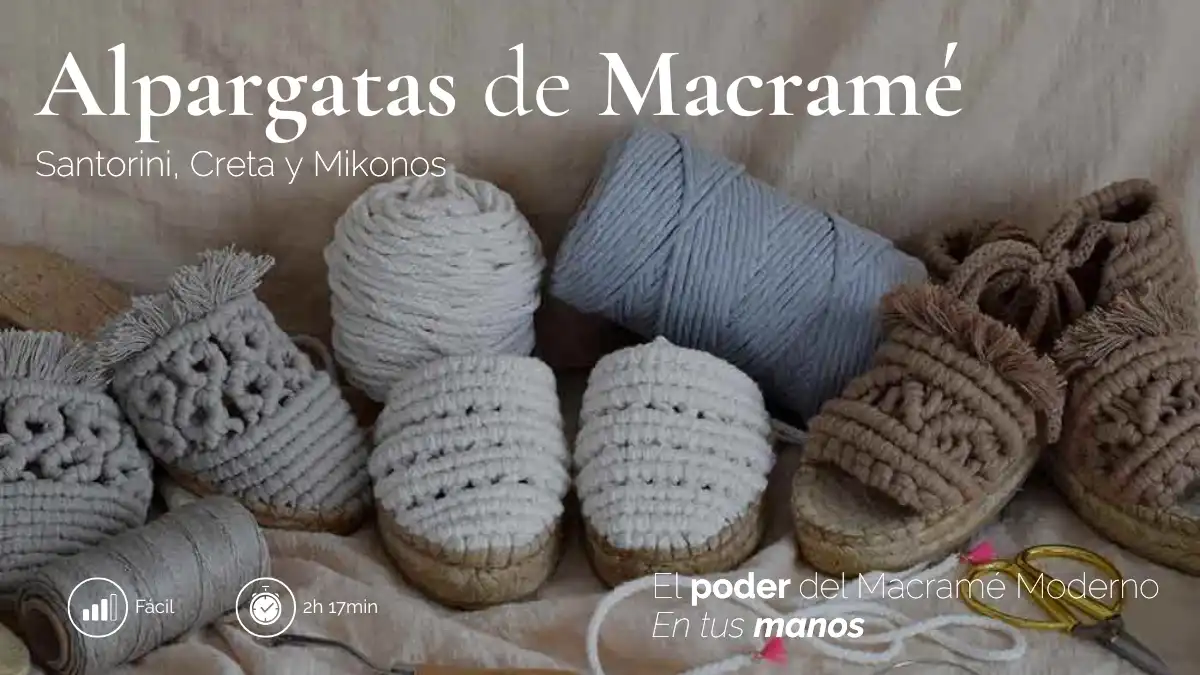 Curso nivel facil Alpargatas de Macrame Fruto Samore